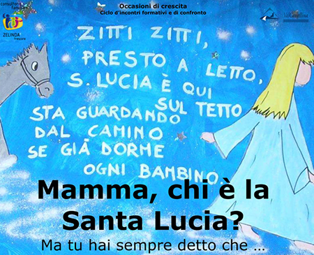Mamma, chi è la Santa Lucia?